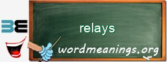WordMeaning blackboard for relays